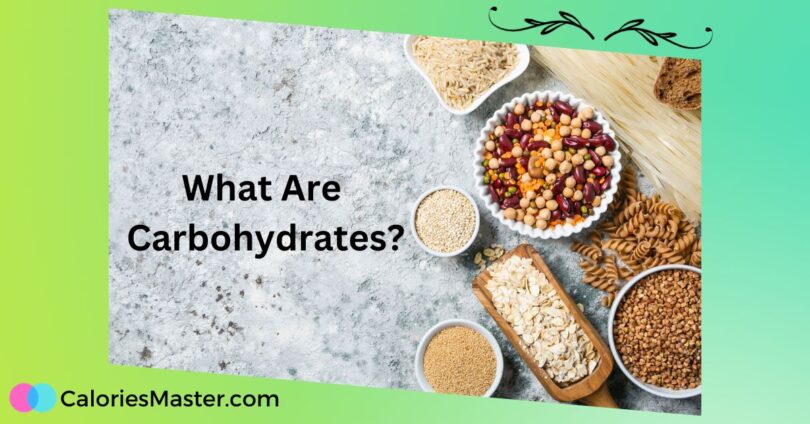 What Are Carbohydrates